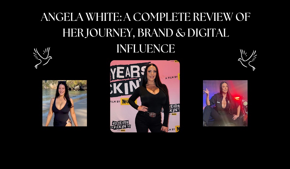 Angela White: A Complete Review of Her Journey, Brand & Digital Influence