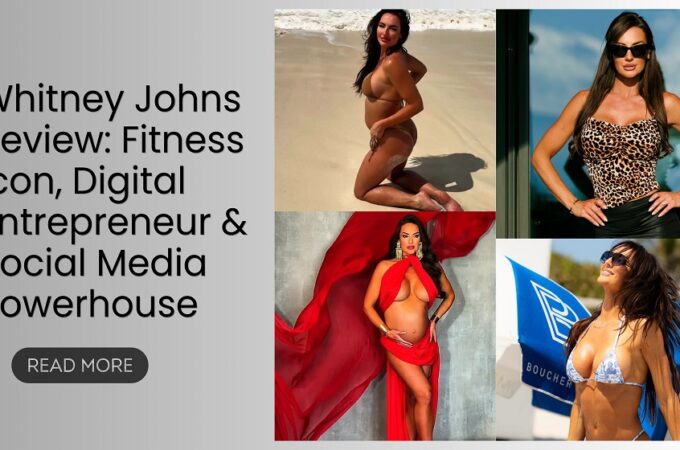 Whitney Johns Net Worth, Age, Height, Weight, Family, Bio/Wiki