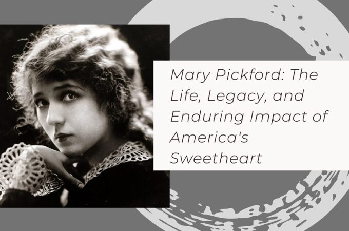 Mary Pickford Net Worth, Age, Height, Weight, Family, Bio/Wiki