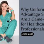 Why Uniform Advantage Scrubs Are a Game-Changer for Healthcare Professionals