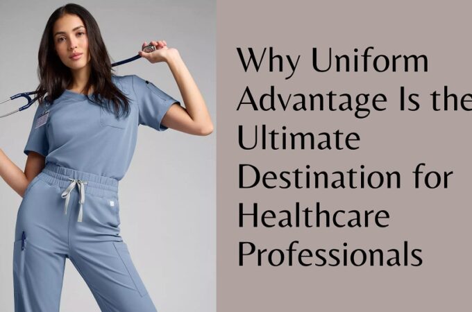 Why Uniform Advantage Is the Ultimate Destination for Healthcare Professionals