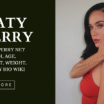Katy Perry Net Worth, Age, Height, Weight, Family Bio Wiki 2026