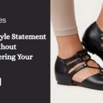 How to Style Statement Shoes Without Overpowering Your Outfit
